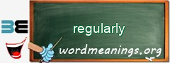 WordMeaning blackboard for regularly